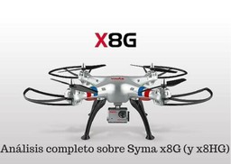 Syma x8G y x8HG &#8211; Análisis completo de ambos drones